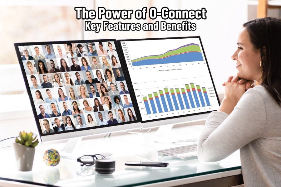 The Power of O-Connect Key Features and Benefits