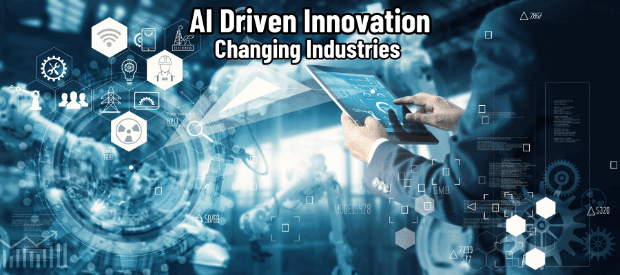 AI Driven Innovation Changing Industries