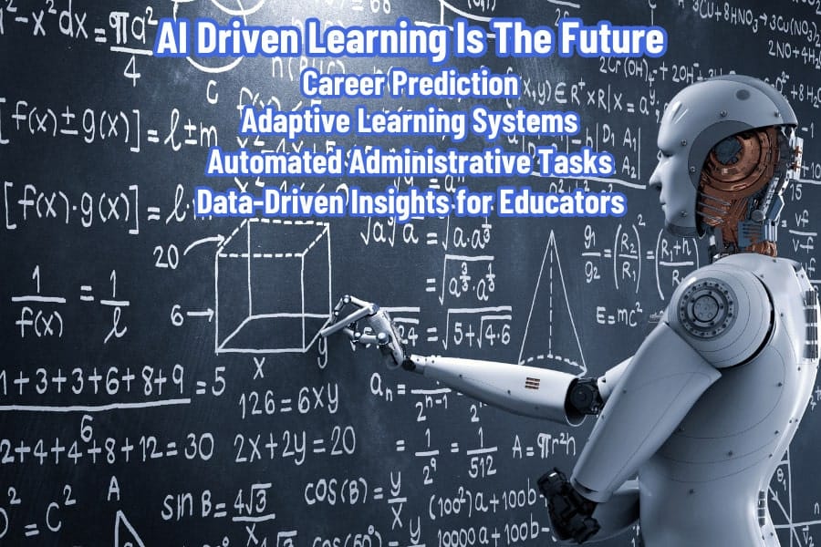 AI Driven Learning Is The Future.