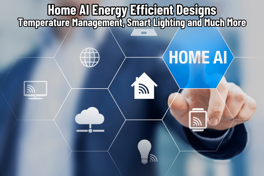 Home AI Energy Efficient Designs
