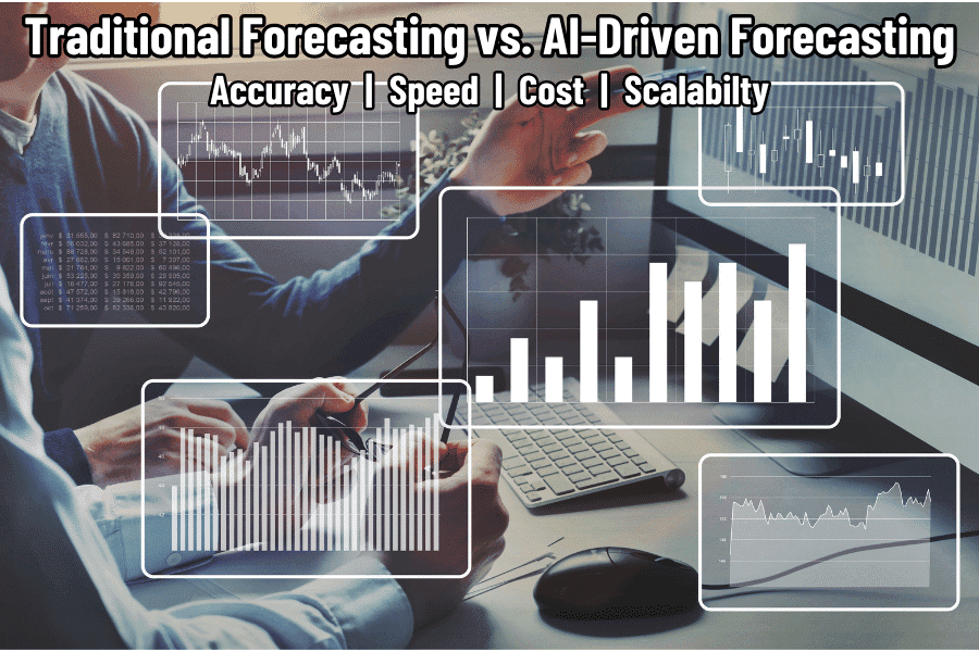 Traditional Forecasting vs. AI-Driven Forecasting