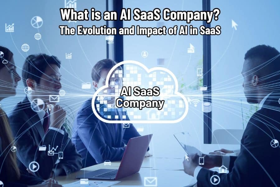 What Is An AI SaaS Company?
