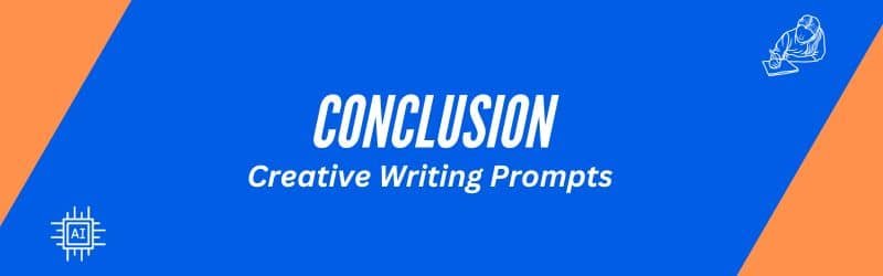 Conclusion Creative Writing Prompts
