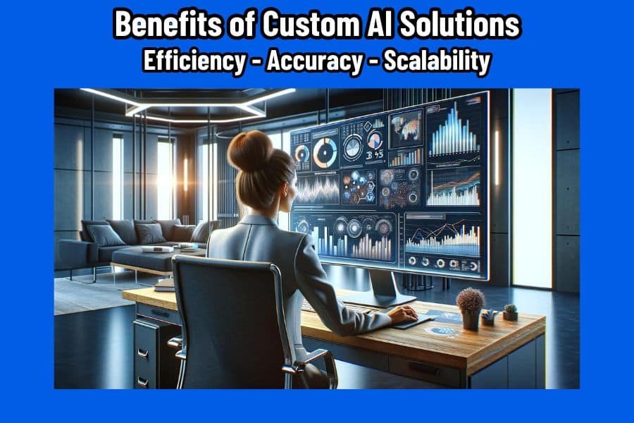 Benefits of Custom AI Solutions
