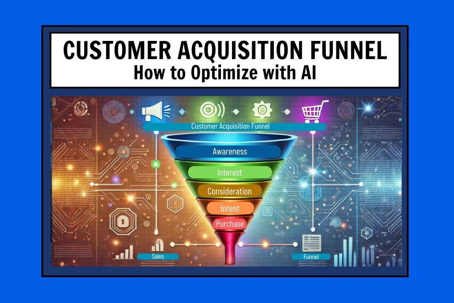 How to Optimize Customer Acquisition Funnel with AI