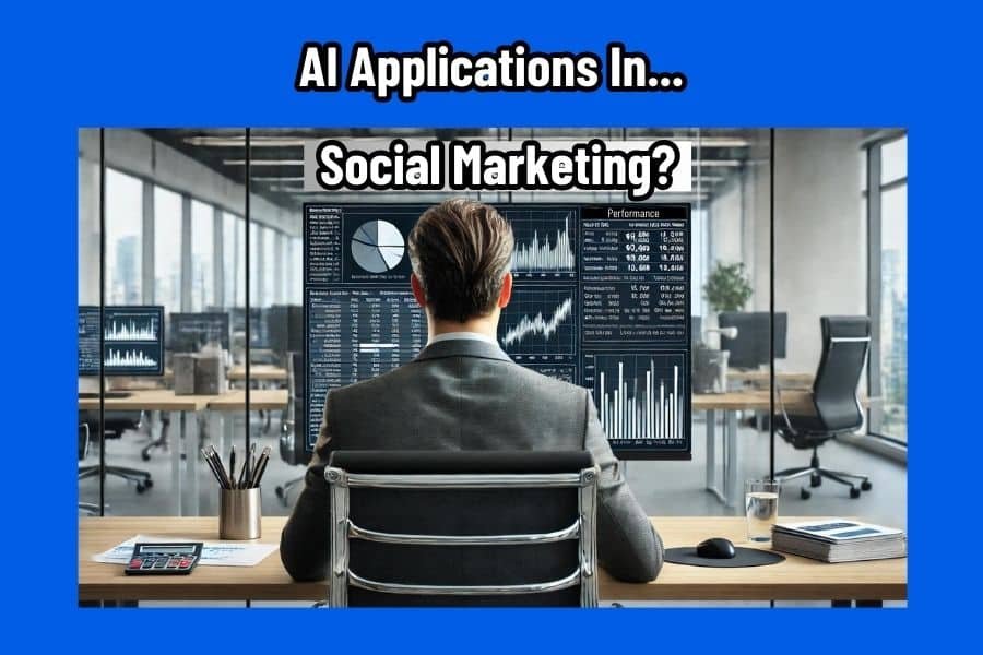 AI Applications In Social Marketing