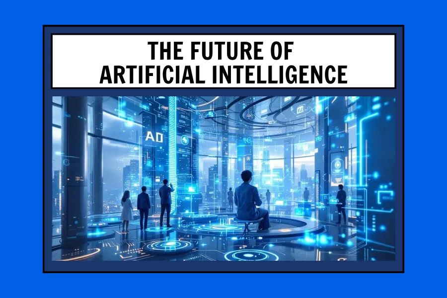 The Future of Artificial Intelligence